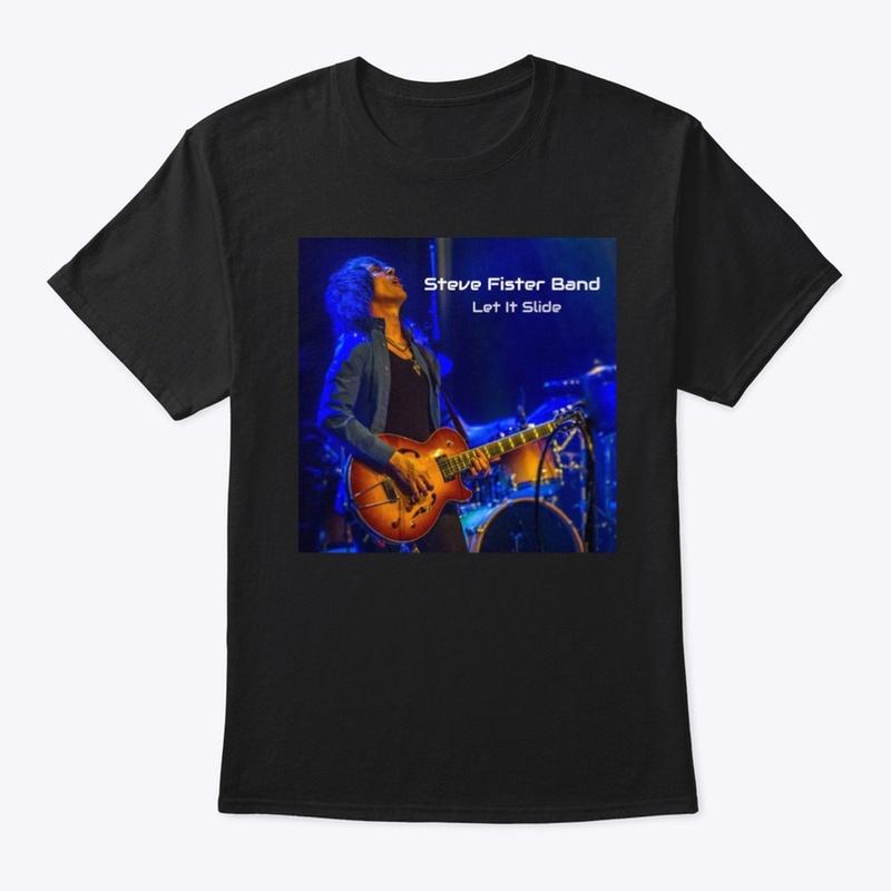 Steve Fister Band Let It Slide Tee